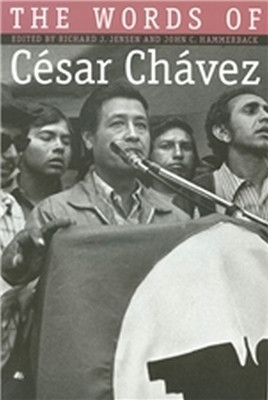 The Words of Cesar Chavez(English, Paperback, Jensen Richard J.)