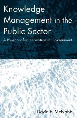 Knowledge Management in the Public Sector(English, Paperback, McNabb David E)