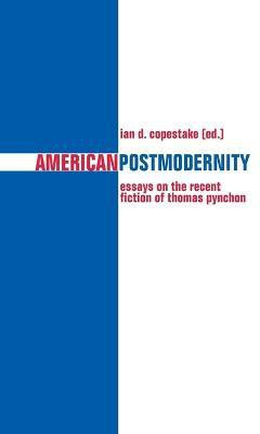 American Postmodernity(English, Paperback, Copestake Ian D.)