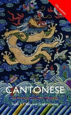 Colloquial Cantonese  - A Complete Language Course(English, Paperback, James Gregory)