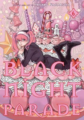 Black Night Parade Vol. 6(English, Paperback, Nakamura Hikaru)