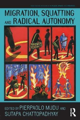 Migration, Squatting and Radical Autonomy(English, Paperback, unknown)