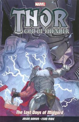 Thor God Of Thunder Vol.4: The Last Days Of Midgard(English, Paperback, Aaron Jason)