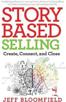 Story Based Selling(English, Hardcover, Bloomfield Jeff)