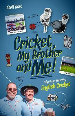 Cricket; My Brother and Me(English, Hardcover, Hart Geoff)
