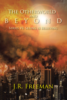 The Otherworld and Beyond(English, Paperback, Freeman J R)