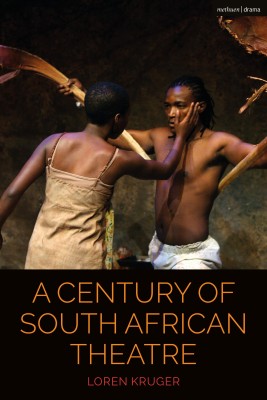 A Century of South African Theatre(English, Paperback, Kruger Loren Professor)