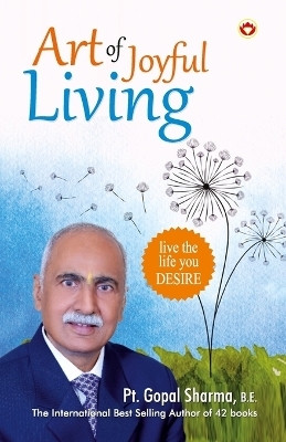 Art of Joyful Living(English, Paperback, Pt Sharma Gopal)