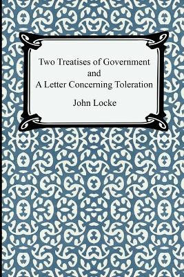Two Treatises of Government and A Letter Concerning Toleration(English, Paperback, Locke John)
