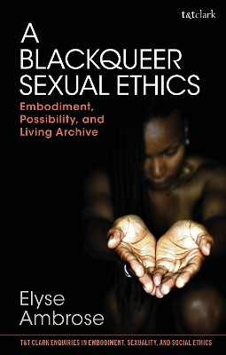 A Blackqueer Sexual Ethics(English, Paperback, Ambrose Elyse Professor)
