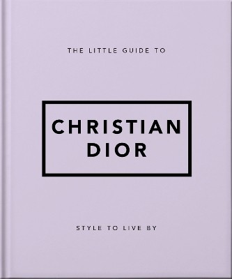 The Little Guide to Christian Dior(English, Hardcover, Orange Hippo!)