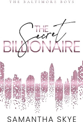 The Secret Billionaire(English, Paperback, Skye Samantha)