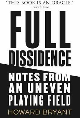 Full Dissidence(English, Paperback, Bryant Howard)