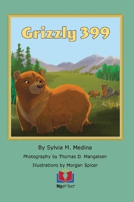 Grizzly 399(English, Paperback, Medina Sylvia M)