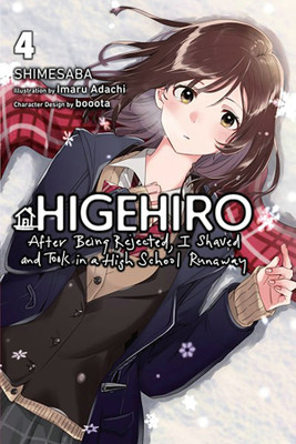 Higehiro: After Being Rejected, I Shaved and Took in a High School Runaway, Vol. 4 (light novel)(English, Paperback, booota Marcus)