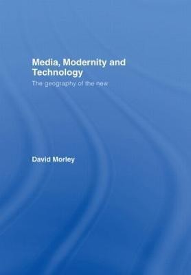 Media, Modernity and Technology(English, Hardcover, Morley David)