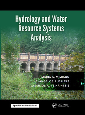 Hydrology and Water Resource Systems Analysis(Paperback, Mimikou, Maria A. Baltas, Evangelos A. Tsihrintzis, Vassilios A.)