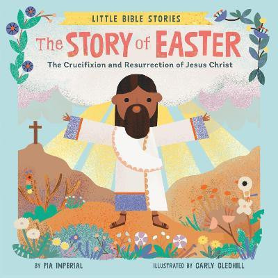 The Story of Easter(English, Board book, Imperial Pia)