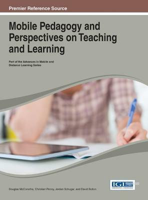 Mobile Pedagogy and Perspectives on Teaching and Learning(English, Hardcover, unknown)