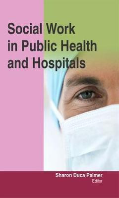 Social Work in Public Health and Hospitals(English, Electronic book text, unknown)
