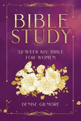 Bible Study(English, Paperback, Gilmore Denise)