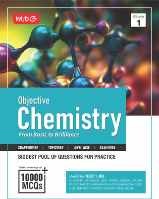 MTG Objective Chemistry Volume-1 For NEET, JEE & Other Engineering Entrances Exam | 10000+ Exercise MCQs & PYQs For Practice | Based on Latest Edition 2025-26(Paperback, MTG Editorial Board) MTG Objective Chemistry Volume-1 For NEET, JEE & Other Engineering Entrances Exam | 10000+ Exercise MCQs & PYQs For Practice | Based on Latest Edition 2025-26(Paperback, MTG Editorial Board)