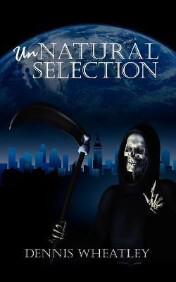 Unnatural Selection(English, Paperback, Wheatley Dennis)