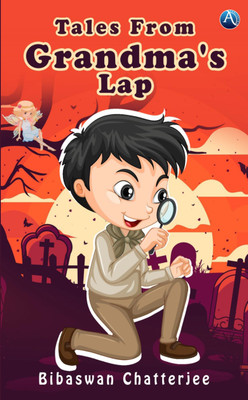 Tales from Grandma's Lap(Hardcover, Bibaswan Chatterjee)