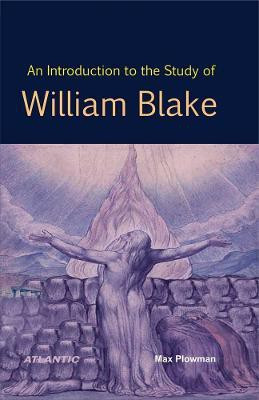 An Introduction to the Study of William Blake(English, Hardcover, Plowman Max)