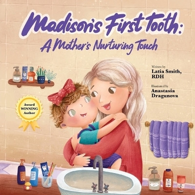 Madison's First Tooth(English, Paperback, Smith Latia)