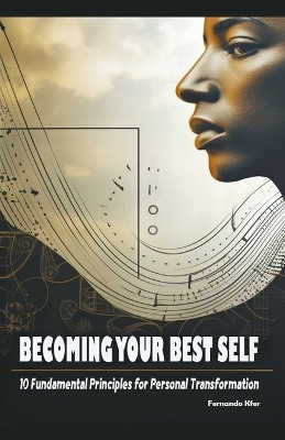 Becoming Your Best Self(English, Paperback, Kfer Fernando)