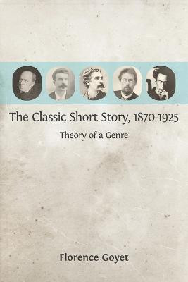 The Classic Short Story, 1870-1925(English, Paperback, Goyet Florence)