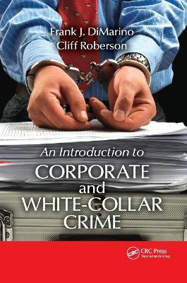 Introduction to Corporate and White-Collar Crime(English, Paperback, DiMarino Frank J.)