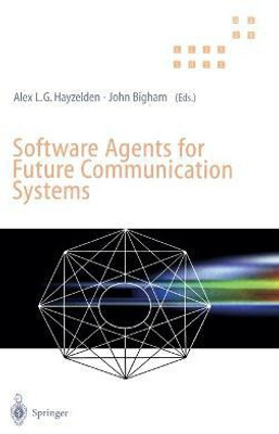 Software Agents for Future Communication(English, Paperback, unknown)
