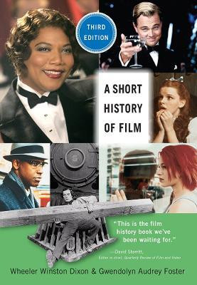 A Short History of Film, Third Edition(English, Paperback, Dixon Wheeler Winston)