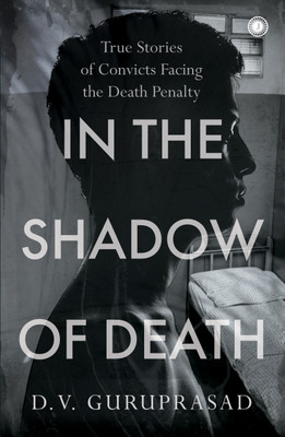 In the Shadow of Death(English, Paperback, Guruprasad D.V.)