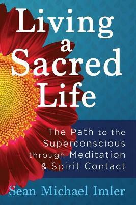 Living a Sacred Life(English, Paperback, Imler Sean Michael)