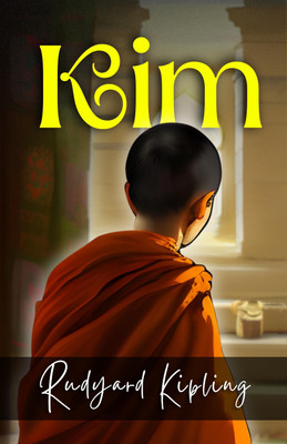 Kim by Rudyard Kipling: A Young Spy's Quest for Identity(Paperback, Rudyard Kipling)