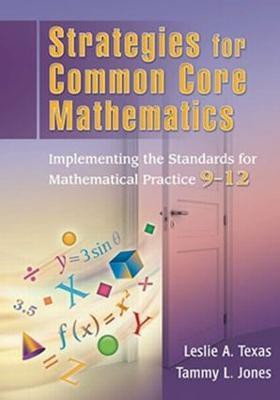 Strategies for Common Core Mathematics(English, Paperback, Texas Leslie)