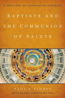 Baptists and the Communion of Saints(English, Paperback, Fiddes Paul S.)