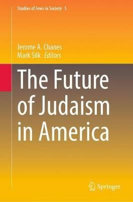 The Future of Judaism in America(English, Hardcover, unknown)