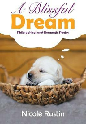 A Blissful Dream(English, Paperback, Rustin Nicole)