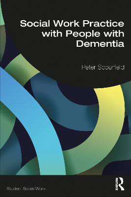 Social Work Practice with People with Dementia(English, Paperback, Scourfield Peter)