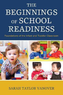 The Beginnings of School Readiness(English, Paperback, Vanover Sarah)