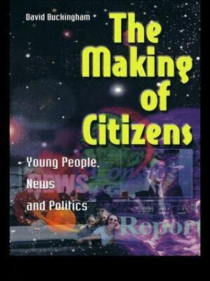 The Making of Citizens(English, Paperback, Buckingham David)