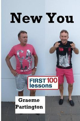New You: First 100 Lessons(English, Paperback, Partington Graeme)
