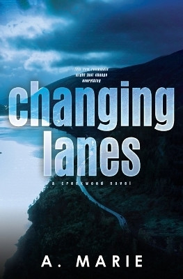 Changing Lanes Discreet Cover(English, Paperback, Marie A)