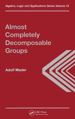 Almost Completely Decomposable Groups(English, Hardcover, Mader A)