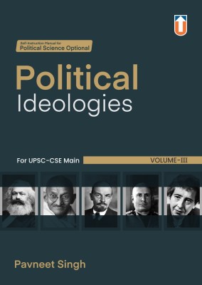 Political Ideologies for UPSC-CSE Main
VOL-III(Paperback, Pavneet Singh)