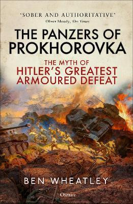 The Panzers of Prokhorovka(English, Paperback, Wheatley Ben Dr.)